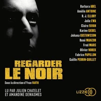 Regarder le noir
