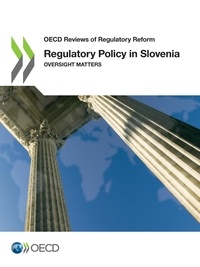  Collectif - Regulatory Policy in Slovenia - Oversight Matters.
