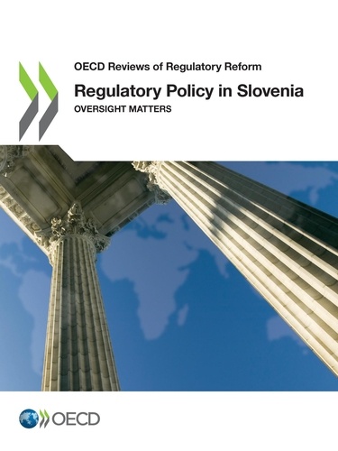 Regulatory Policy in Slovenia. Oversight Matters