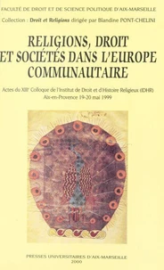 Religions, Droit Et Societes Dans L'Europe Communautaire