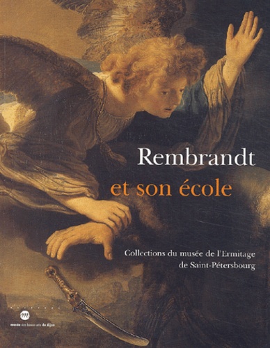  Collectif - Rembrandt et son école - Collections du musée de l'Ermitage de Saint-Pétersbourg.