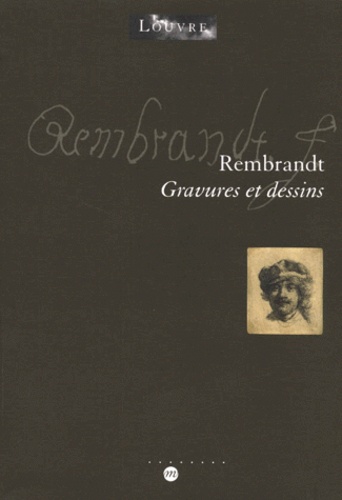  Collectif - Rembrandt. Gravures Et Dessins.