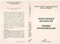  Collectif - Rencontres autour de Pierre Fougeyrollas.