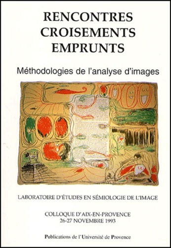  Collectif - Rencontres, Croisements, Emprunts. Methodologies De L'Analyse D'Images.