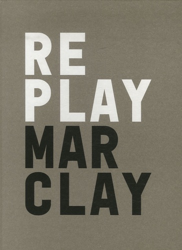  Collectif - Replay Marclay.