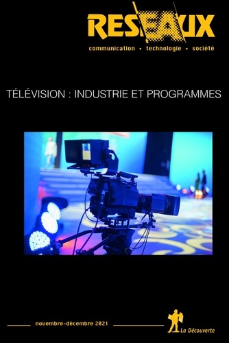 Réseaux. Télévision : industrie et programmes