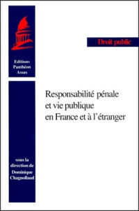 Dominique Chagnollaud de Sabouret et  Collectif - Responsabilite Penale Et Vie Publique En France Et A L'Etranger.