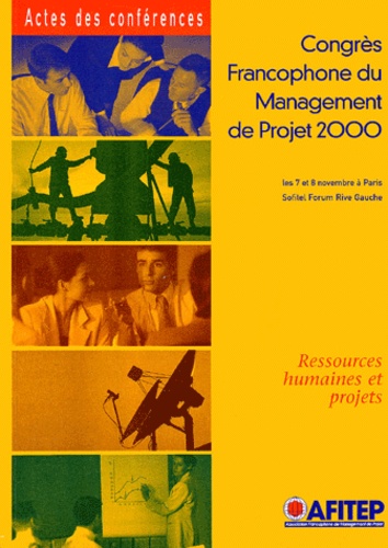  Collectif - Ressources Humaines Et Projets. Congres Francophone Du Management De Projet 2000, Les 7 Et 8 Novembre A Paris, Sofitel Forum Rive Gauche.