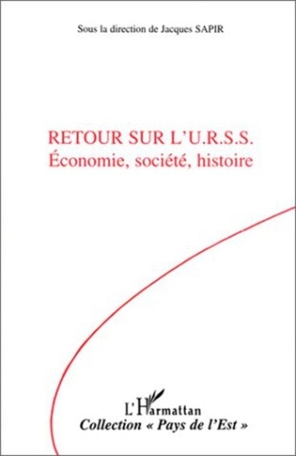  Collectif - Retour sur l'URSS - Économie, société, histoire.