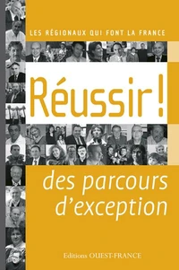 Réussir ! Des parcours d'exception