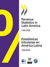  Collectif - Revenue statistics in latin america 1990-2009  (bilingue anglais / espagnol) - estadisticas tributar.