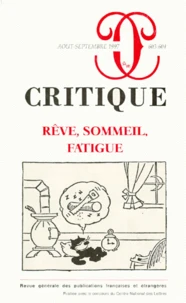 Revue Critique Numero 603-604 Aout-Septembre 1997 : Reve, Sommeil, Fatigue