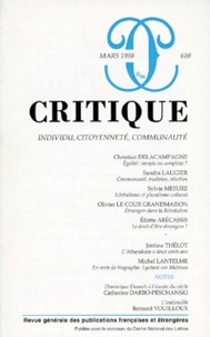  Collectif - Revue Critique Numero 610 Mars 1998 : Individu, Citoyennete, Communaute.