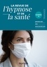  Collectif - Revue de l'hypnose et de la santé n°14 - 1/2021.