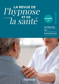  Collectif - Revue de l'hypnose et de la santé N°21 - 4/2022.