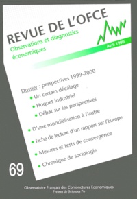  Collectif - Revue De L'Ofce N° 69 Avril 1999 : Observations Et Diagnostics Economiques.