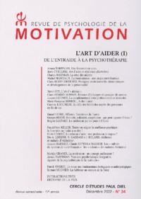  Collectif - Revue De Psychologie De La Motivation N° 34 Decembre 2002 : L'Art D'Aider. Partie 1, De L'Entraide A La Psychotherapie.