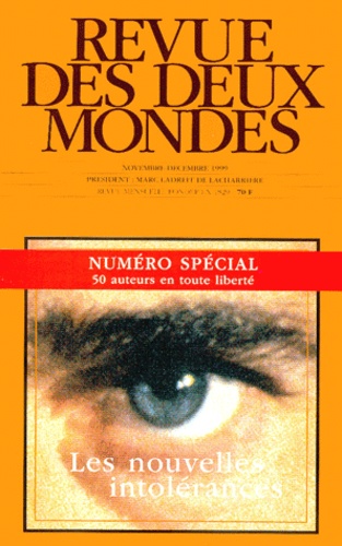  Collectif - Revue Des Deux Mondes N° 11-12 Novembre-Decembre 1999 : Les Nouvelles Intolerances. Numero Special.