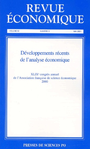  Collectif - Revue Economique Volume 52 N° 3 Mai 2001 : Developpements Recents De L'Analyse Economique, Xlixe Congres Annuel De L'Association Francaise De Science Economique 2000.