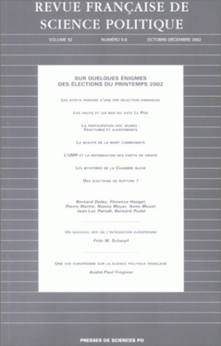  Collectif - Revue Francaise De Science Politique Volume 52 N° 5-6 Octobre-Decembre 2002 : Sur Quelques Enigmes Des Elections Du Printemps 2002.