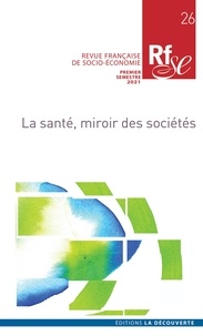  Collectif - Revue Française de Socio-Économie n° 26 - La santé, miroir des sociétés.
