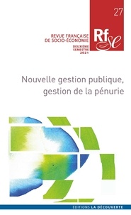  Collectif - Revue Française de Socio-Économie n° 27 - Nouvelle gestion publique, gestion de la pénurie.