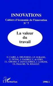 REVUE INNOVATIONS NO 7 JANVIER 1998 LA VALEUR DU TRAVAIL