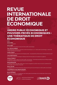 Revue internationale de droit économique 2019/1 - Ordre public économique et pouvoirs privés économi