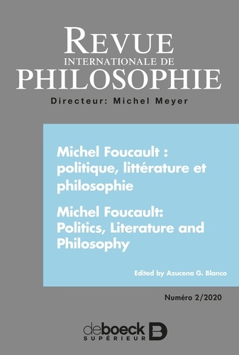 Revue internationale de philosophie 2020/2 - Michel Foucault : politique, littérature et philosophie