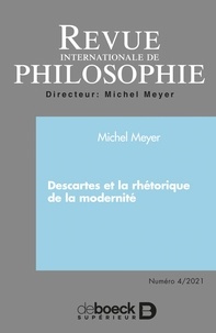  Collectif - Revue internationale de philosophie 2021/4 - Descartes et la rhétorique de la modernité.