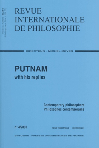  Collectif - Revue internationale de philosophie N° 4 Décembre 2001 : Putnam with his replies. - Contemporary philosophers.