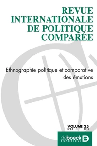 Revue internationale de politique comparée 2018/3-4 - Ethnographie politique et comparative des émot