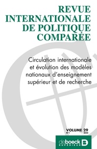  Collectif - Revue internationale de politique comparée n° 291 - Circulation internationale et évolution des modèles nationaux d’enseignement supérieur et de recherche.