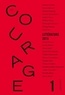  Collectif - Revue Le Courage N°1 - sous la direction de Charles Dantzig.
