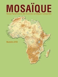  Collectif - Revue Mosaïque n° 019 - Revue panafricaine des sciences juridiques comparées.