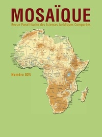  Collectif - Revue Mosaïque n°024 - Revue panafricaine des sciences juridiques comparées.