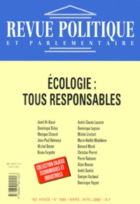  Collectif - Revue Politique Et Parlementaire N° 1005 Mars-Avril 2000 : Ecologie, Tous Responsables.