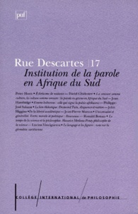  Collectif - Revue Rue Descartes Numero 17 Juin 1997 : Institution De La Parole En Afrique Du Sud.