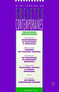 REVUE SOCIETES CONTEMPORAINES NUMERO 29 JANVIER 1998 : TRAJECTOIRES CHEMINEMENTS