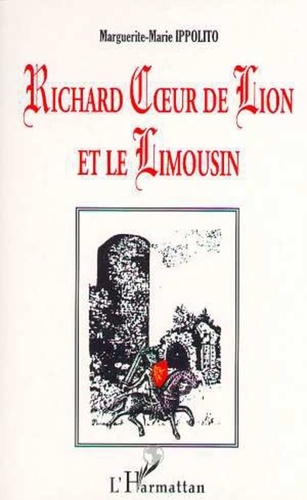  Collectif - RICHARD COEUR DE LION ET LE LIMOUSIN.