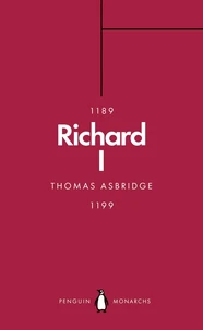 Richard I (Penguin Monarchs) /anglais