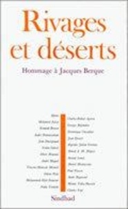  Collectif - Rivages Et Deserts. Hommage A Jacques Berque.