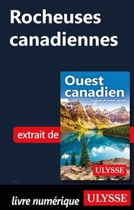  Collectif - GUIDE DE VOYAGE  : Rocheuses canadiennes.