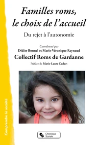 Familles roms, le choix de l'accueil