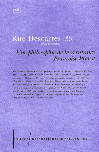  Collectif - Rue Descartes N° 33 Octobre 2001 : Une philosophie de la résistance. - Françoise Proust.