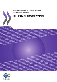  Collectif - Russian federation 2011 oecd reviews of labour market and social policies (ang).