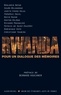  Collectif et  Collectif - Rwanda - Pour un dialogue des mémoires.