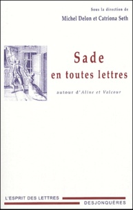  Collectif - Sade en toutes lettres - Autour d'Aline et Valcour.
