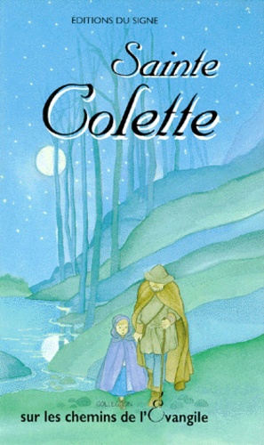  Collectif - Sainte Colette - Sur les pas de saint François et de sainte Claire.