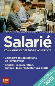  Collectif - Salarié - Connaître et défendre vos droits.